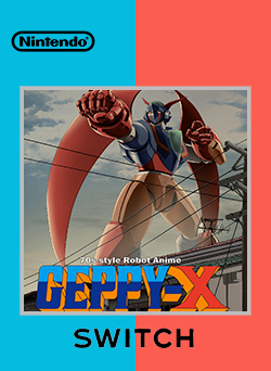 70s style Robot Anime Geppy X Switch