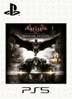 Batman Arkham Knight Premium Edition PS5