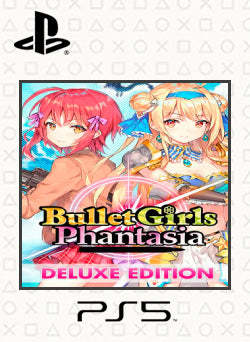 Bullet Girls Phantasia Deluxe Edition PS5