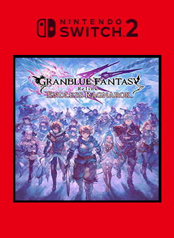 Granblue Fantasy Relink Endless Ragnarok Switch 2