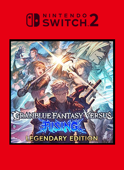 Granblue Fantasy Versus Rising Legendary Edition SWITCH 2