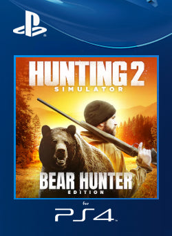 Hunting Simulator 2 Bear Hunter Edition PS4