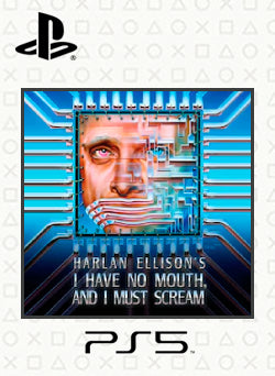 I Have No Mouth and I Must Scream PS5