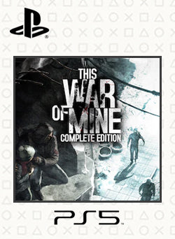 This War of Mine Complete Edition PS5 Primaria - NEO Juegos Digitales Chile