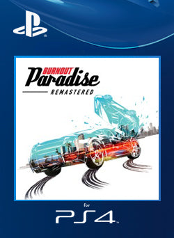 Burnout Paradise Remastered PS4 Primaria - NEO Juegos Digitales